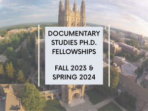 Aerial view of Duke chapel with text: Documentary Studies Ph.D. fellowships Fall 2023 and Spring 24
